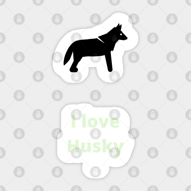 I love Huskys - Husky Sticker by PsyCave